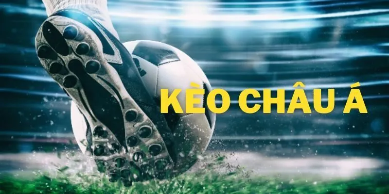 Kèo châu Á là gì